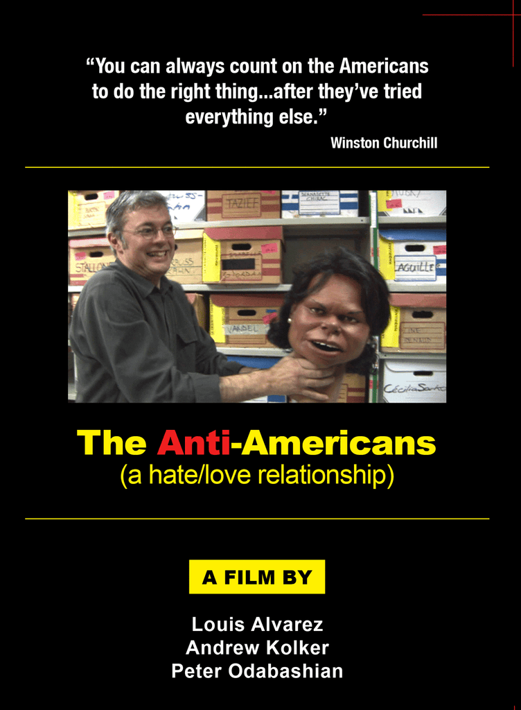The Anti-Americans (a hate/love relationship)