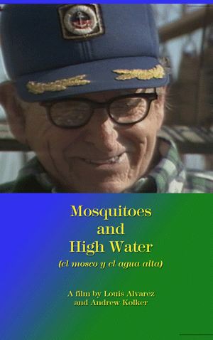 Mosquitoes and High Water (Home Video)